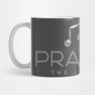 Praise the Lord Mug